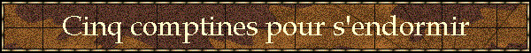 Cinq comptines pour s'endormir