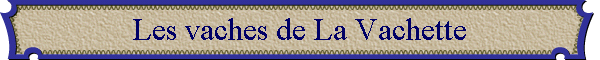 Les vaches de La Vachette