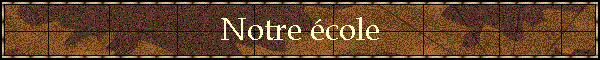Notre cole
